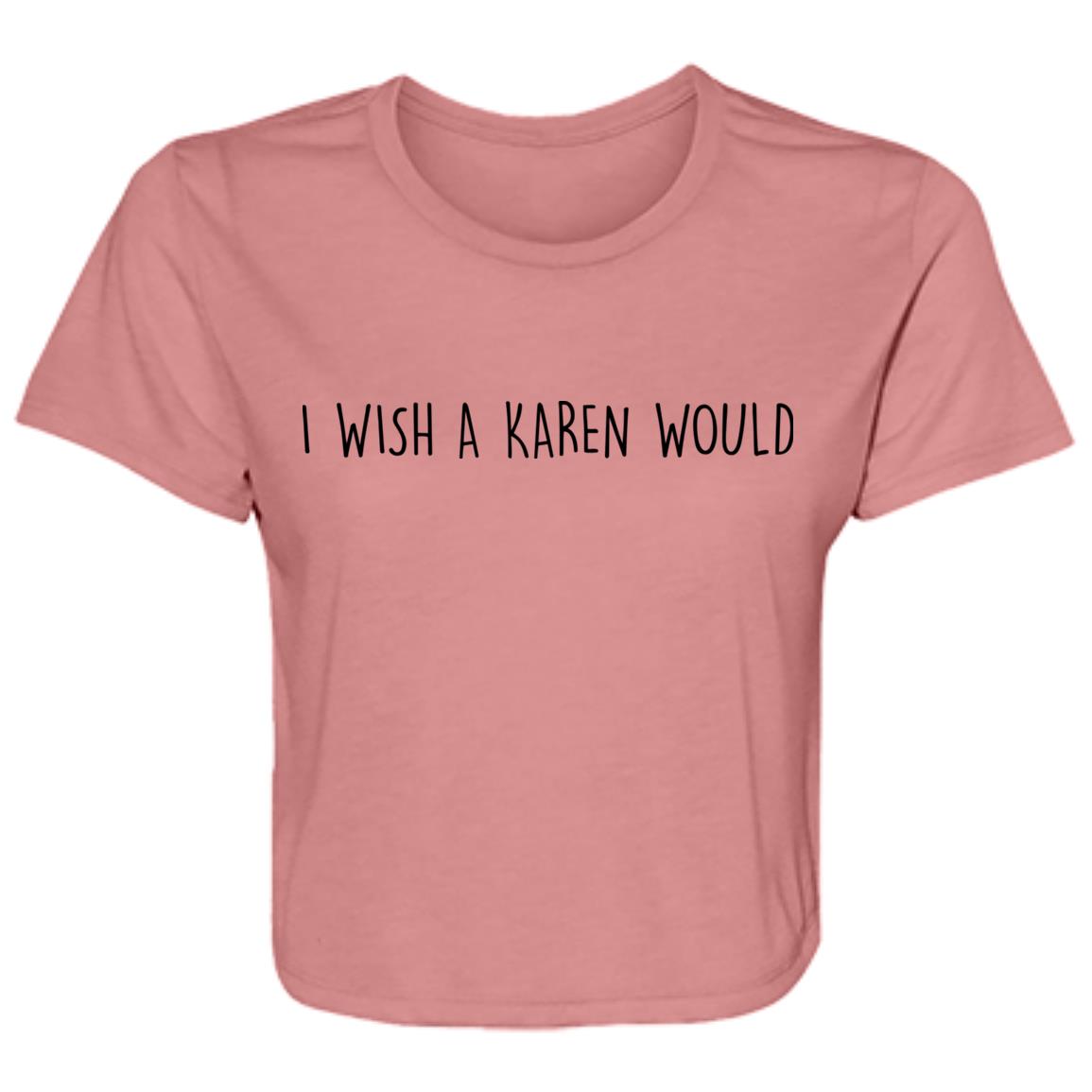 "I WISH A KAREN WOULD" CROP TOP (BLACK FONT)