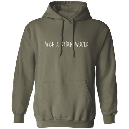 "I WISH A KAREN WOULD" DOUBLE-SIDED HOODIE