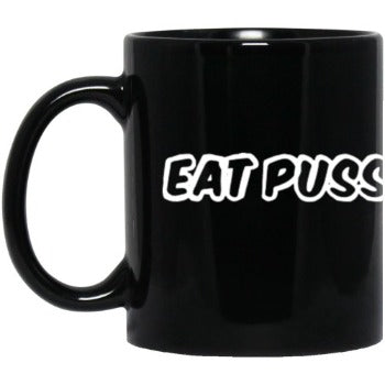 THE "EAT PU$$Y, IT'S VEGAN" COFFEE CUP