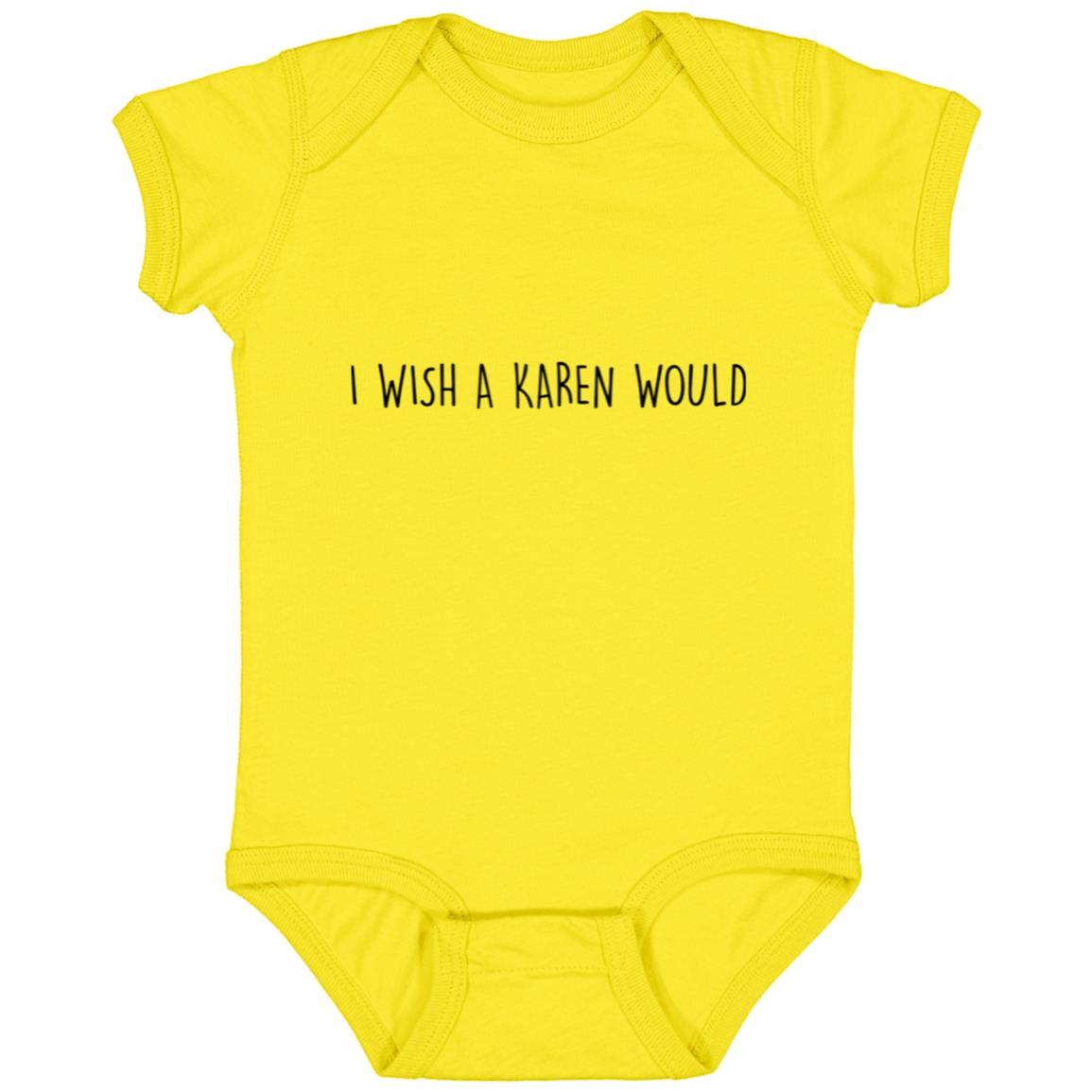 "I WISH A KAREN WOULD" DOUBLE-SIDED INFANT JERSEY (BLACK FONT)