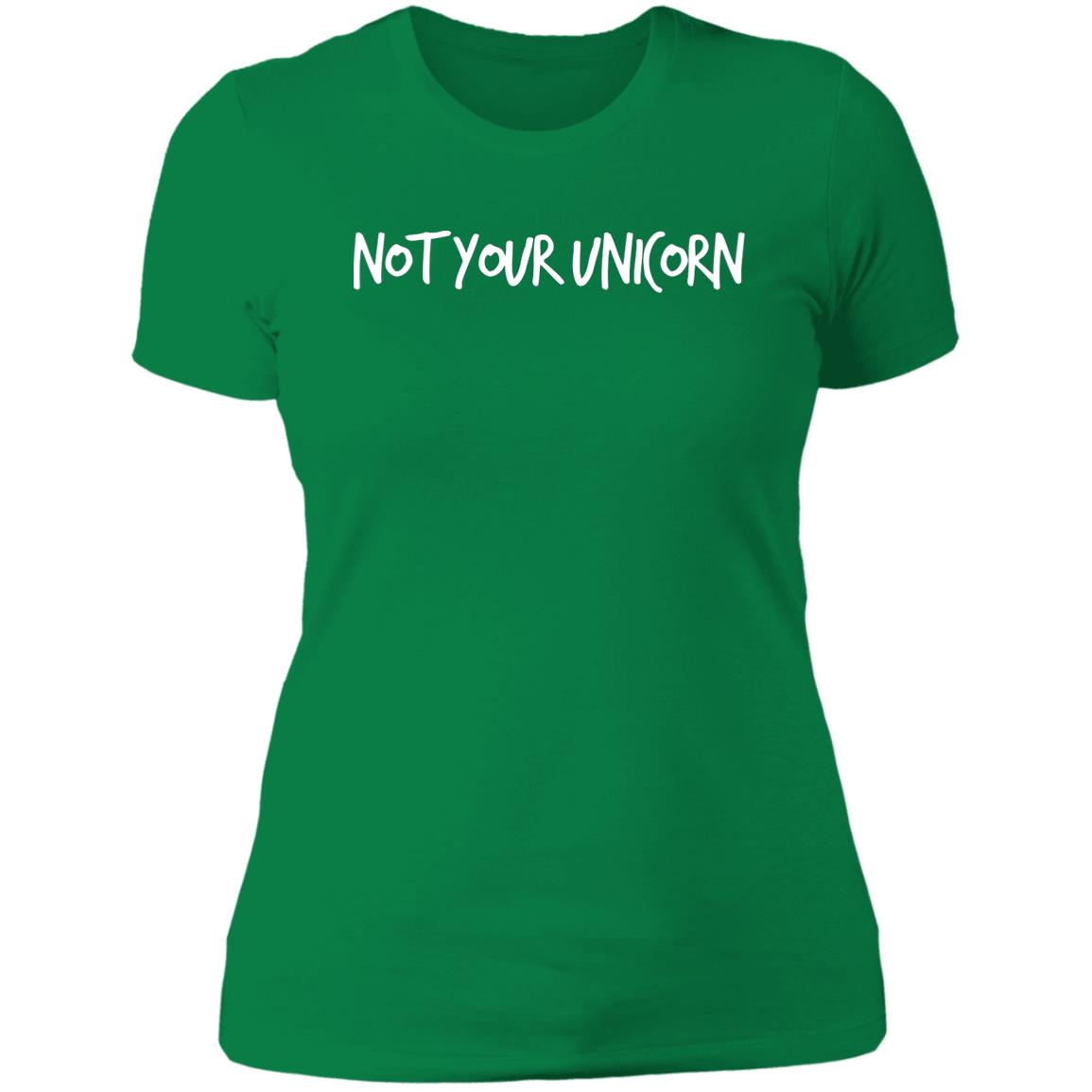 THE "NOT YOUR UNICORN" LADIES T-SHIRT